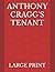 ANTHONY CRAGG’S TENANT