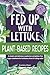 Fed Up With Lettuce Plant-B...