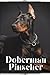Doberman Pinscher: Dog bree...