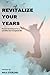 Revitalize Your Years: Prov...