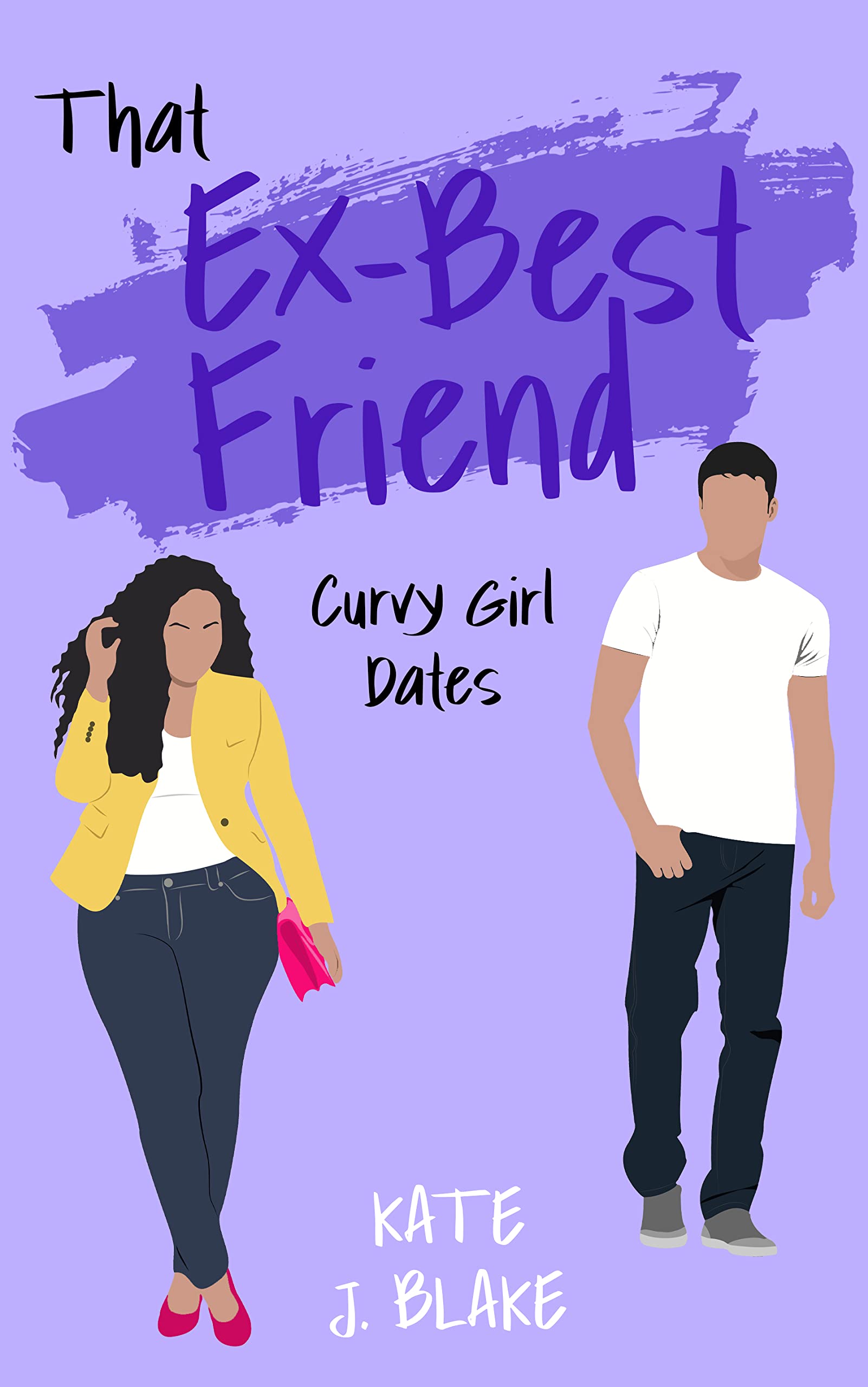 That Ex-Best Friend (Curvy Girl Dates)