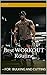 Best WORKOUT Routine: for b...