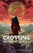 Crossing Serpent's Way