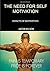 The Need for Self Motivation