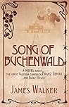 Song of Buchenwald: a novel about the great Austrian composer Franz Lehar and Adolf Hitler
