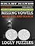 Smart Minds - Missing Vowels Word Search Puzzle Book for Adults and Seniors: 200 Large-Print Puzzles Word Search And Fill in the Missing Letters ... Relax and Unwind. Great ... Mental Sharpness