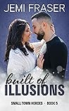 Built of Illusions by Jemi Fraser