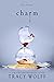 Charm (Crave, #5)