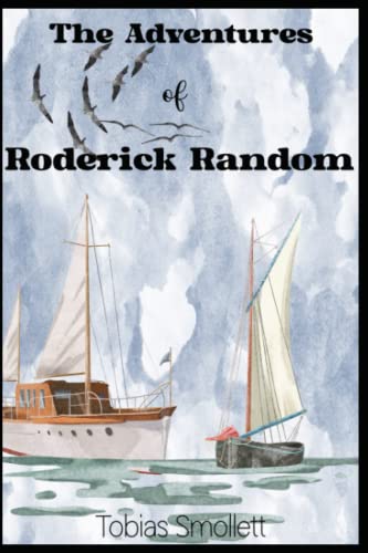 The Adventures of Roderick Random: Annotated