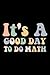 It's a good day to do math by Sarah William