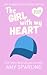 The Girl with my Heart (Summer Unplugged, #8)