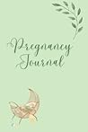 Pregnancy Journal: Notebook for women about pregnancy