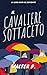 Il cavaliere sottaceto by Walter Petrone
