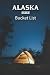 Alaska State Parks Bucket L...