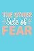 'The Other Side of Fear', Motivational Quote Notebook, 6 inch... by Matt Prior