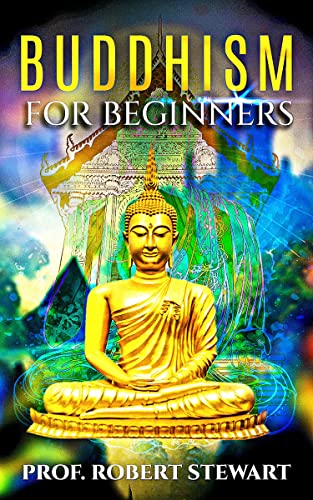 Buddhism For Beginners (Kindle Edition)