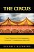 The Circus: Your Ticket to ...