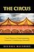 The Circus by Michael Matthews