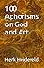 100 Aphorisms on God and Art