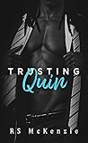 Trusting Quin by R.S. McKenzie
