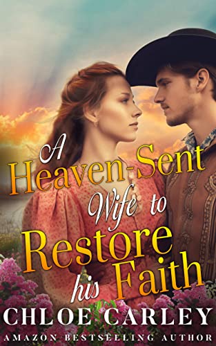 A Heaven-Sent Wife to Restore His Faith (Kindle Edition)