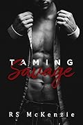 Taming Savage (Tales Reimagined, #1)