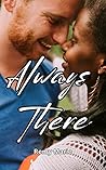 Always There (Short & Sweet Interracial Romance)