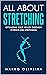 All About Stretching by Marko Oliveira