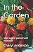 In the Garden by Cheryl Anderson