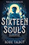 Sixteen Souls Book cover for Sixteen Souls