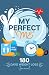 My Perfect "ME": 180 Days W...