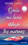Ojalá mi luna dib...