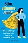 Slim, slimmer, slimst by Bennie Mols