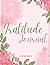 Gratitude Journal for Women by Jasmine Marie