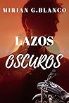 LAZOS OSCUROS (Spanish Edition)