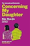 Concerning My Daughter by Kim Hye-jin