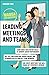 Leading Meetings and Teams by Masumi Tani Leading Meetings and Teams by Masumi Tani