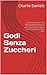 Godi Senza Zuccheri: Assumi...