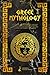 Greek Mythology: A Stunning Journey Through Ages and Timeless Stories. Discover the Mystery, the Charm of Gods, Heroes, and Ancient Legends that Shaped Civilization