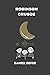 Robinson Crusoe by daniel d...