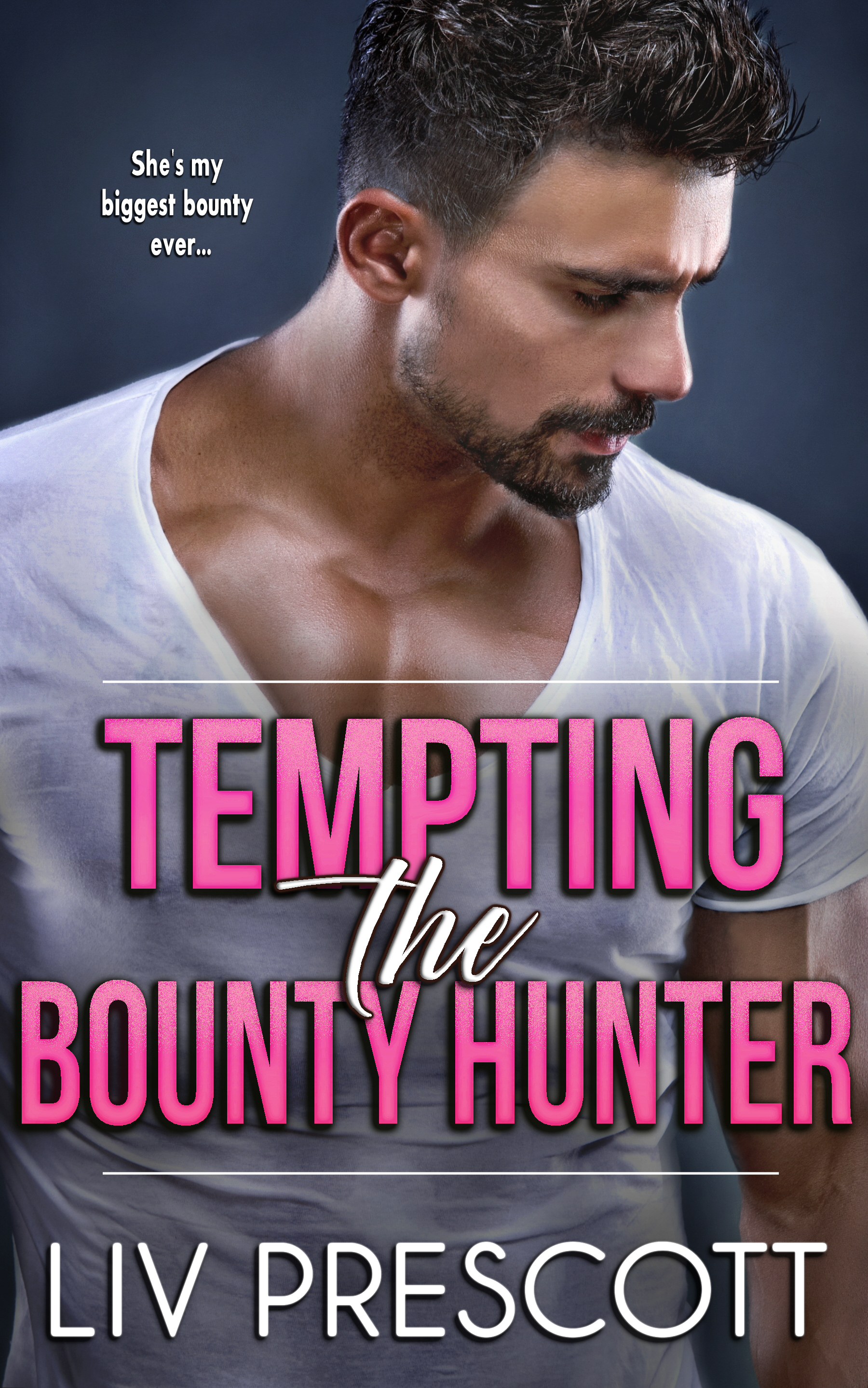 Tempting the Bounty Hunter (Kindle Edition)