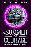 A Summer of Courage