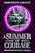 A Summer of Courage (Defenders of the Realm, #3.5)