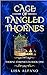 Cage of Tangled Thornes (Th...