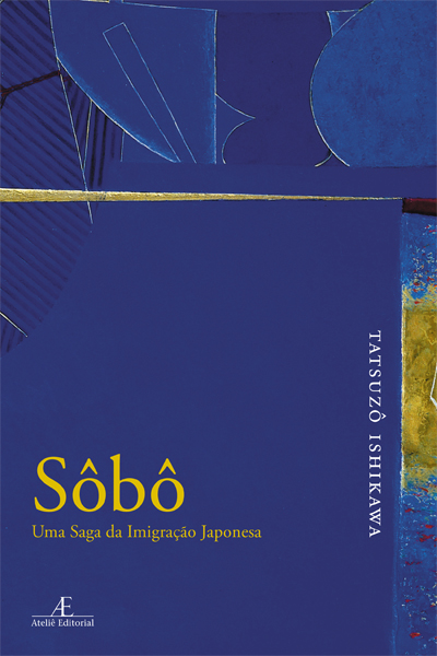 Sôbô: uma saga da imigração japonesa