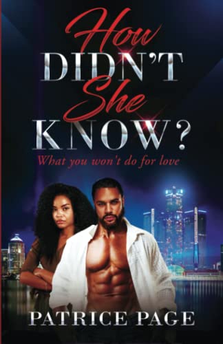 How Didn’t She Know?: What you won't do for love (Paperback)