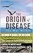 The Origin of Disease by Carolyn Merchant