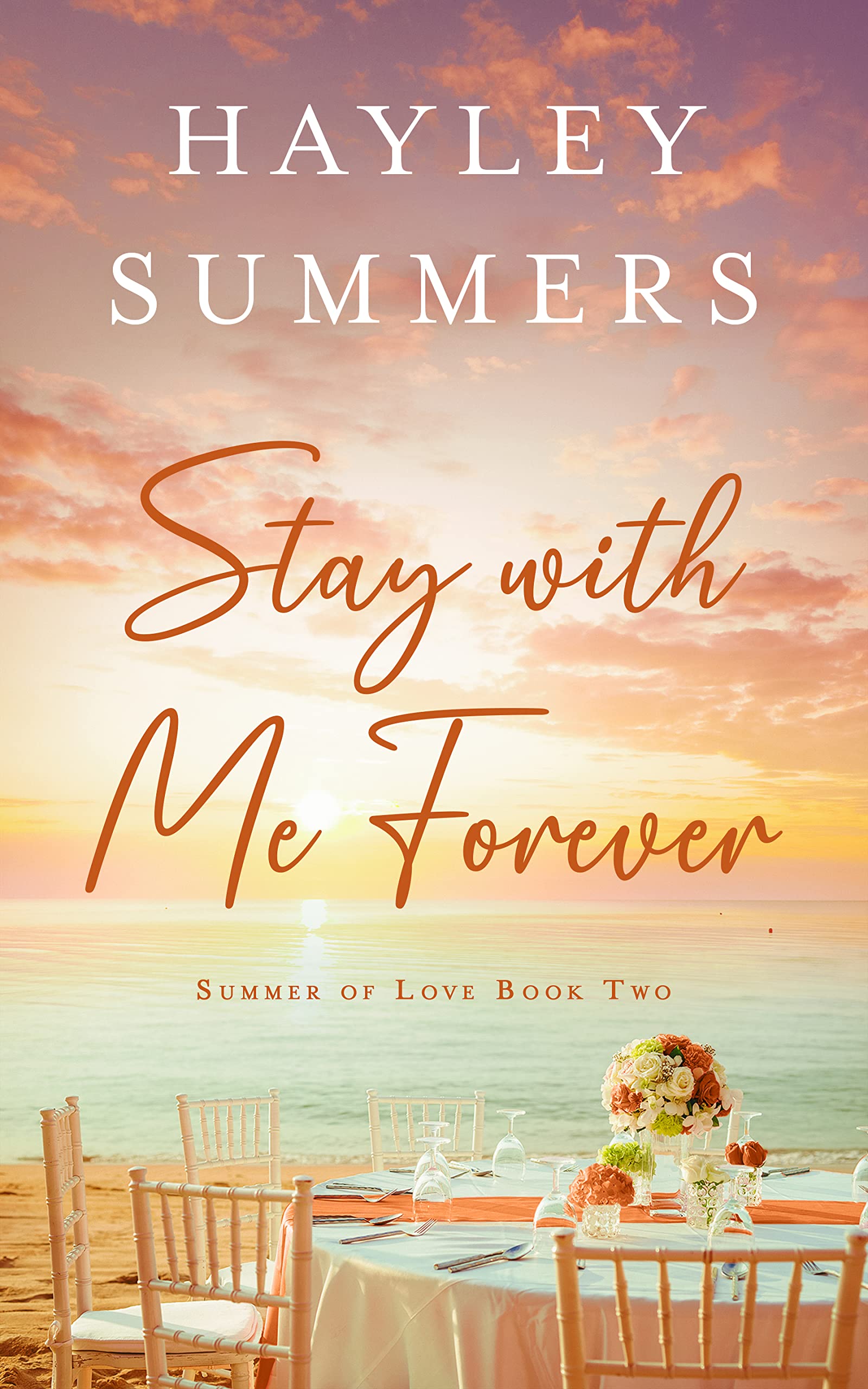 Stay With Me Forever 2(Summer Of Love Series Book 2)