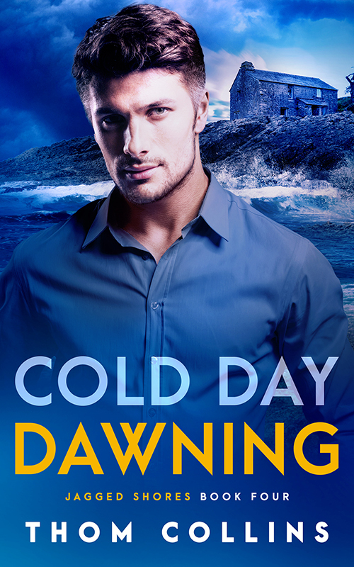 Cold Day Dawning (Jagged Shores, #4)