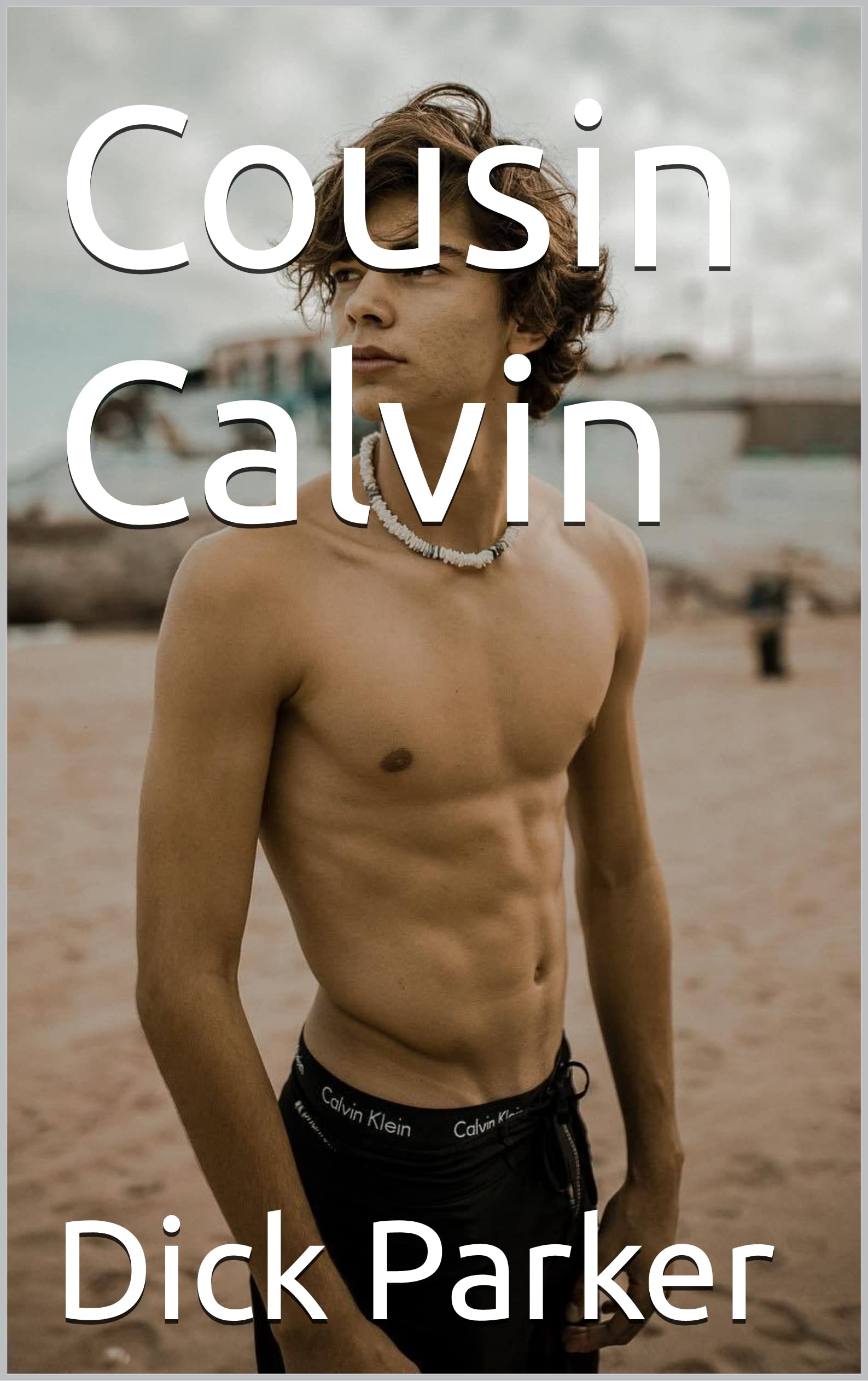 Cousin Calvin (Kindle Edition)